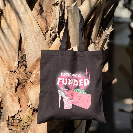 Fine and Funded Canvas Tote Bag